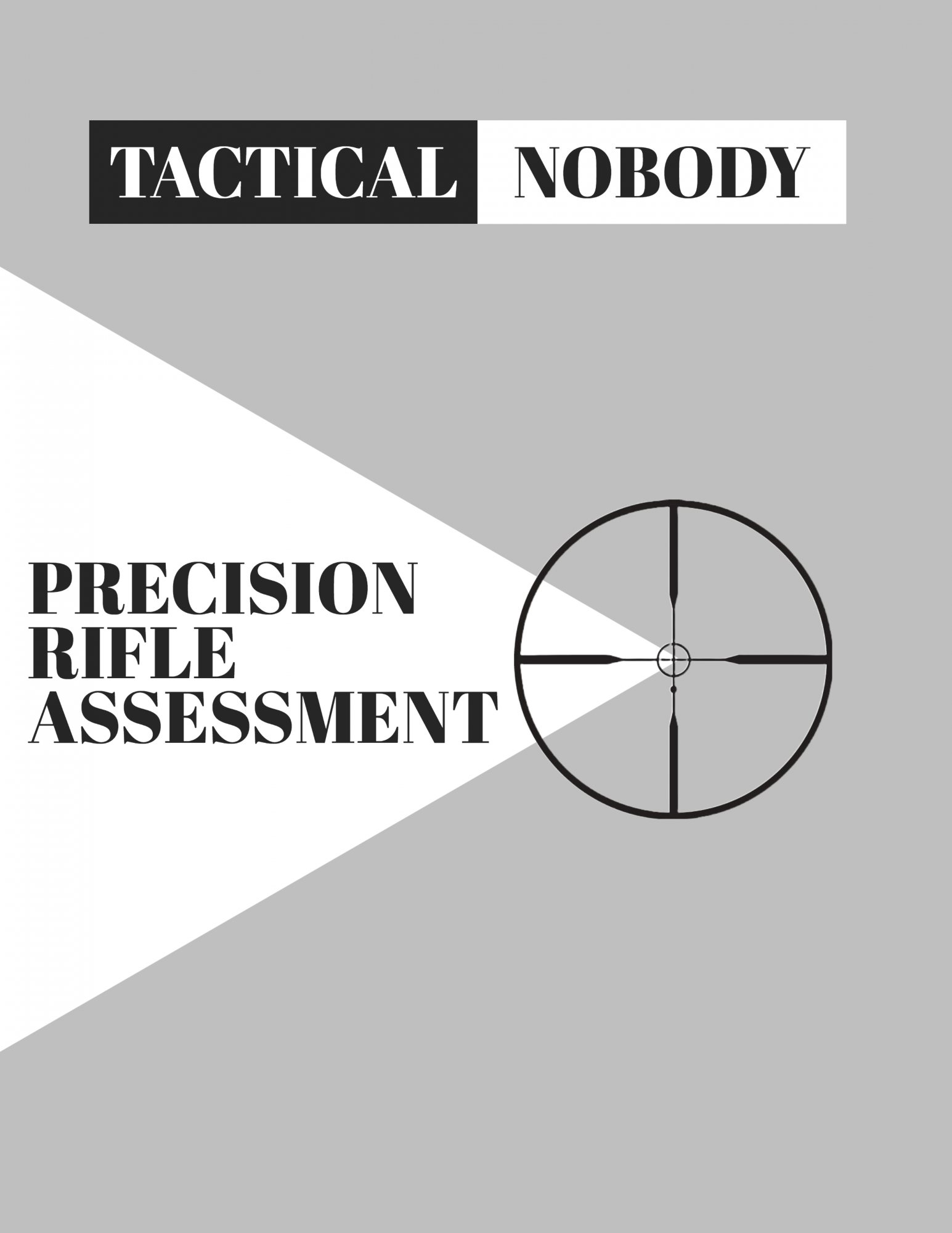 PRECISION RIFLE ASSESSMENT Rifleman Firearms