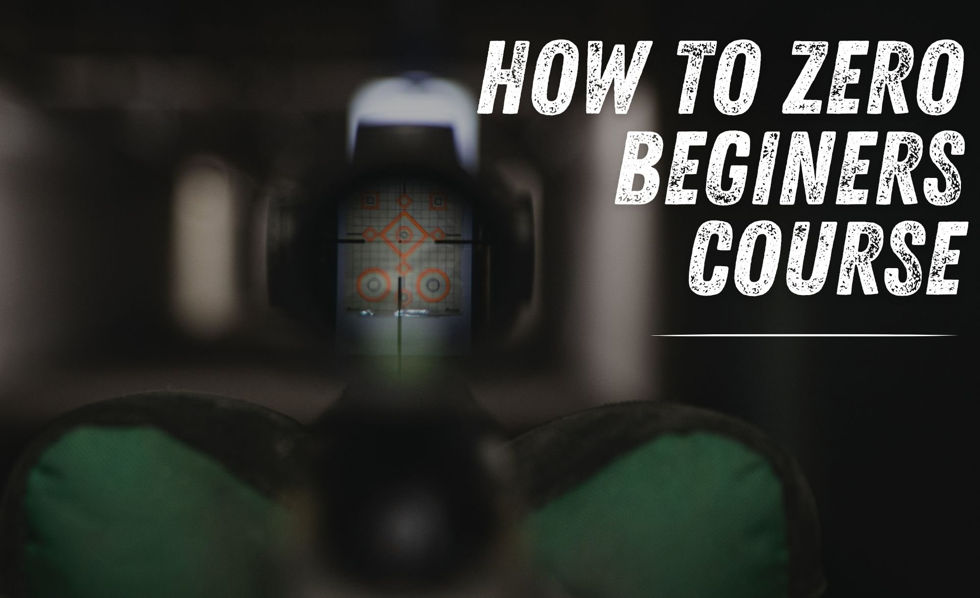 Aim Training South West ltd Zeroing your Rifle - Beginners Course ...