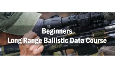 Beginners Long Range Ballistic Data Course